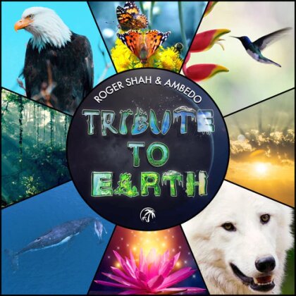 Roger Shah & Ambedo - Tribute To Earth (2 CDs)