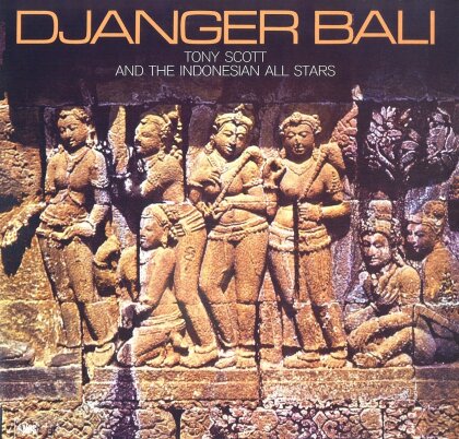 Tony Scott - Djanger Bali (2023 Reissue, Ear Music, LP)