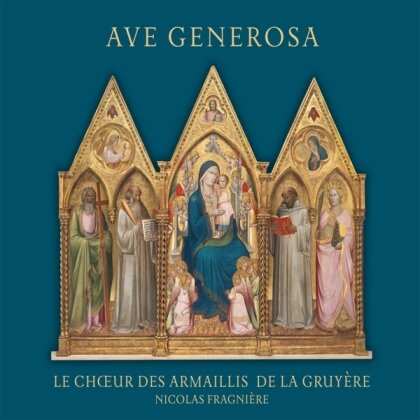 Ave Generosa - Le Choeur des Armaillis de la Gruyere