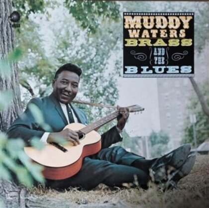 Muddy Waters - Muddy Brass & The Blues (2023 Reissue, Elemental Music, LP)