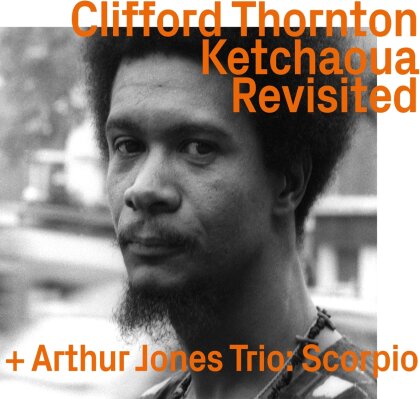 Chrifford Thornton & Arthur Jones - Ketchaoua Revisited - Scorpio
