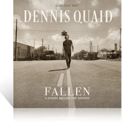 Dennis Quaid - Fallen - A Gospel Record For Sinners
