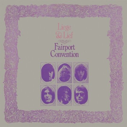 Fairport Convention - Liege & Lief (2023 Reissue, Proper Records, LP)