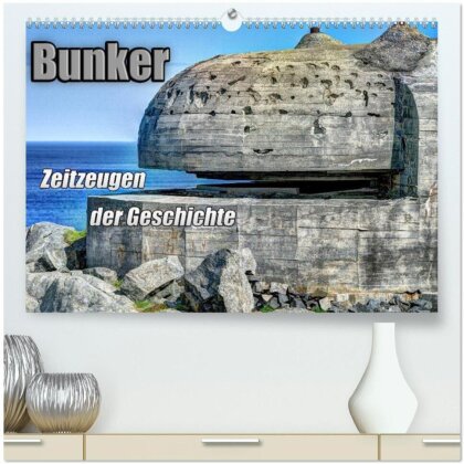 Bunker Zeitzeugen der Geschichte (hochwertiger Premium Wandkalender 2024 DIN A2 quer) - Kunstdruck in Hochglanz