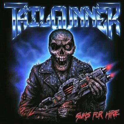 Tailgunner - Guns For Hire (Fireflash Records)