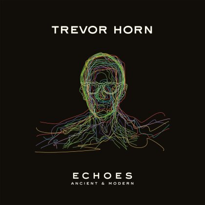 Trevor Horn - Echoes - Ancient And Modern