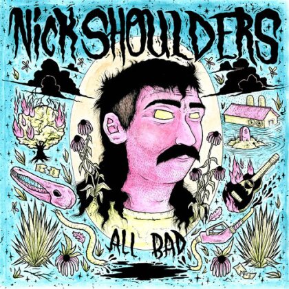 Nick Shoulders - All Bad (LP)