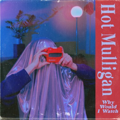 Hot Mulligan - Why Would I Watch (White/Purple Vinyl, LP)