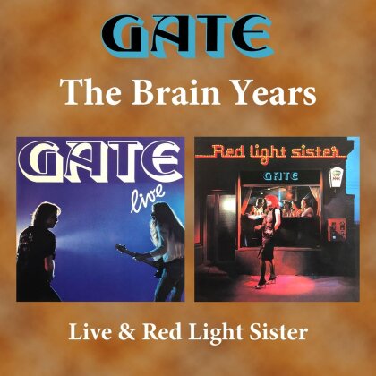 Gate - The Brain Years - Live & Red Light Sister (+ Bonustracks, 2 CDs)