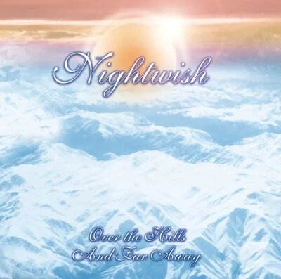 Nightwish - Over The Hills And Far Away (2023 Reissue, Spinefarm)