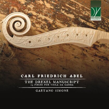 Carl Friedrich Abel (1723-1787) & Gaetano Simone - The Drexel Manuscript (pieces For Viola Da Gamba)