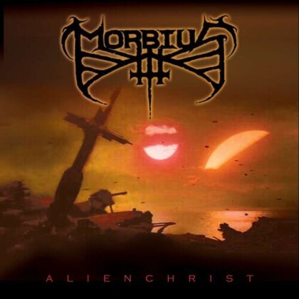 Morbius - Alienchrist (2023 Reissue, Hostile Media)