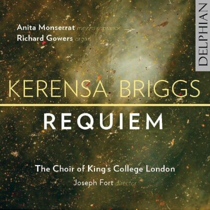 Choir Of King's College London, Joseph Fort, Anita Monserrat, Richard Gowers & Choir Of King's College London - Requiem
