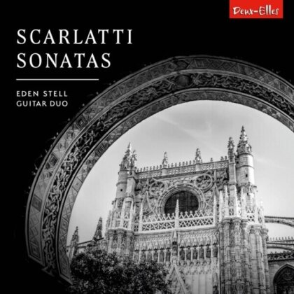 Eden Stell Guitar Duo & Domenico Scarlatti (1685-1757) - Scarlatti Sonatas (Arranged For Guitar Duo)