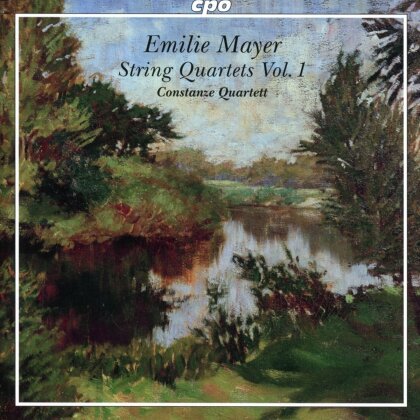Constanze Quartet & Emilie Mayer (1812-1883) - String Quartets Vol.1