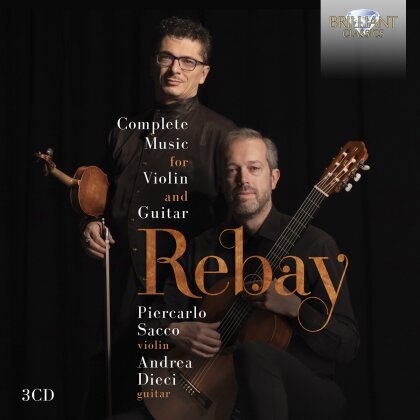 Ferdinand Rebay (1880-1953), Piercarlo Sacco & Andrea Dieci - Complete Music For Violin And Guitar (3 CDs)