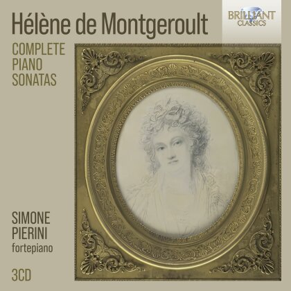 Hélène de Montgeroult (1764-1836) & Simone Pierini - Complete Piano Sonatas (3 CD)