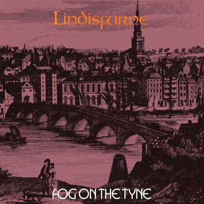 Lindisfarne - Fog On The Tyne (2023 Reissue, Proper Records, LP)