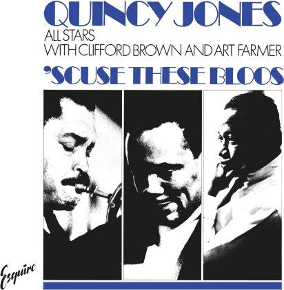 Quincy Jones - Scuse These Bloos (2023 Reissue, Music On Vinyl, limited to 500 copies, Blue Vinyl, LP)