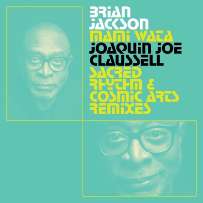Brian Jackson - Mami Wata - Joaquin Joe Claussell Sacred Rhythm And Cosmic Arts Remixes (2 12" Maxis)