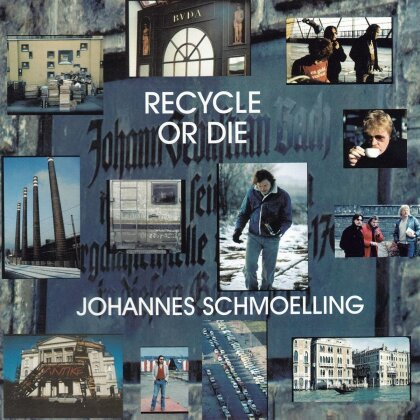 Schmoelling & Friends - Recycle Or Die
