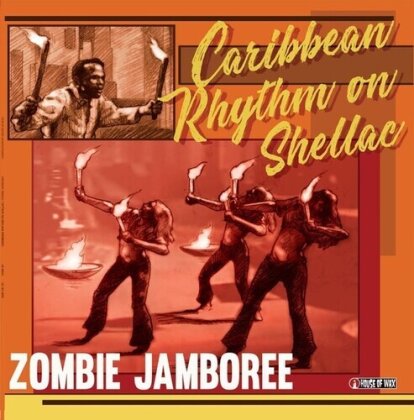 Zombie Jamboree - Caribbean Rhythm On Shellac (LP)