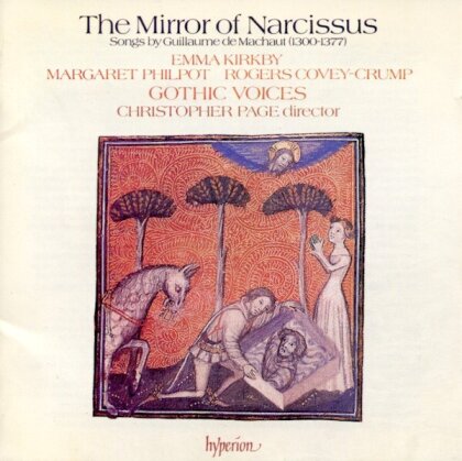 Guillaume de Machaut (1300?-1377), Christopher Page, Margaret Philpot, Emma Kirkby, … - The Mirror of Narcissus