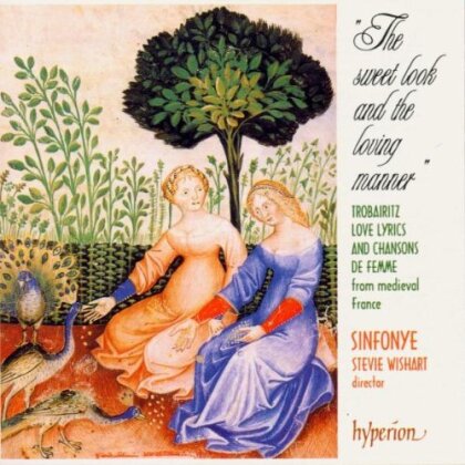 Stevie Wishart & Sinfonye - The sweet look and the loving manner - Trobairitz, Love Lyrics and Chansons de Femme Med.F.