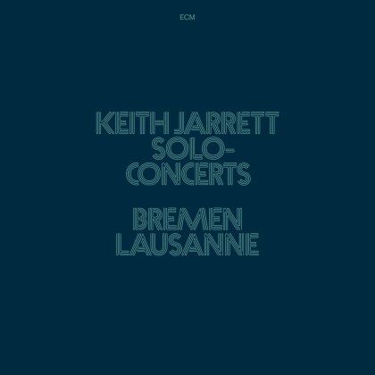 Keith Jarrett - Solo Concerts - Bremen/Lausanne (2023 Reissue, 3 LPs)
