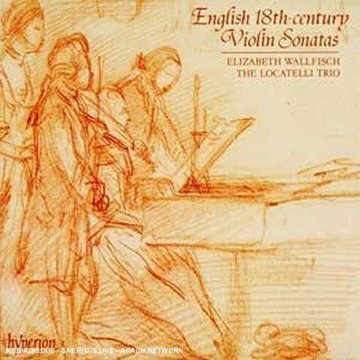 Elizabeth Wallfisch & The Locatelli Trio - English 18th-century Violin Sonatas
