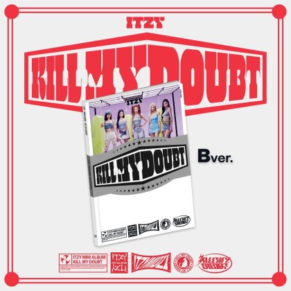 Itzy (K-Pop) - Kill My Doubt (B Version)