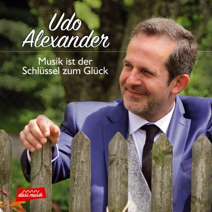 Udo Alexander - Musik ist der Schlüssel zum Glück