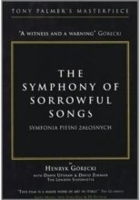 Henryk Gorecki - The Symphony of Sorrowful Songs (Nouvelle Edition)