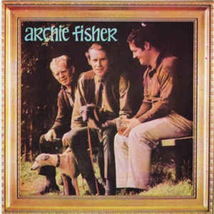 Archie Fisher - --- (2023 Reissue)