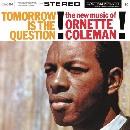 Ornette Coleman - Tomorrow Is The Question (Contemporary Records) (2023 Reissue, Craft Recordings, LP)