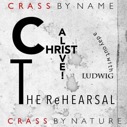 Crass - Christ Alive - The Rehearsal - The Crassical Collection (2 LPs)