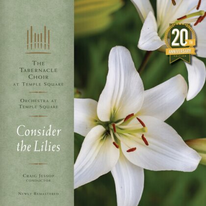 The Tabernacle Choir At Temple Square - Consider The Lilies (Gatefold, 20th Anniversary Edition, 2 LPs)