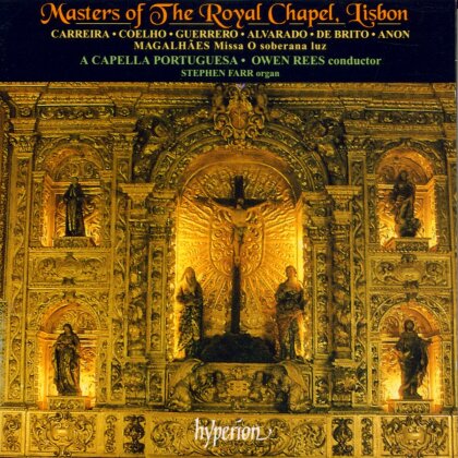 Owen Rees & A Capella Portuguesa - Masters of The Royal Chapel,Lisbon