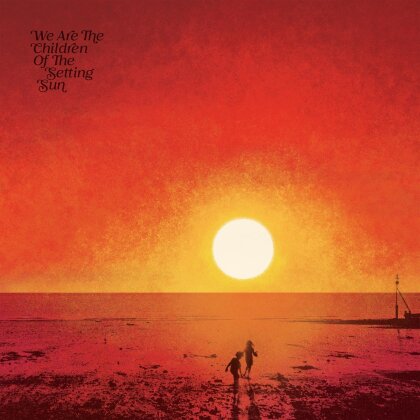 Paul Hillery Presents: We Are The Children Of The Setting Sun (Digipack)