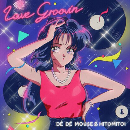 Dé Dé Mouse & Hitomitoi - Love Groovin' (Limited Edition, 7" Single)