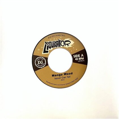 Mango Wood & Mosquito Bite - Never Can Tell / Down In Mexico (7" Single)