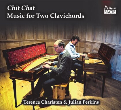 Terence Charlston & Julian Perkins - Chit Chat - Music For Two Clavichords