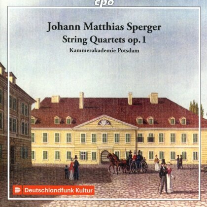 Mitglieder der Kammerakademie Potsdam & Johann Matthias Sperger (1750-1812) - String Quartets op.1