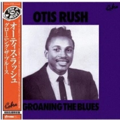 Otis Rush - Groaning The Blues (2023 Reissue, Spin The Blues, Édition Limitée, LP)