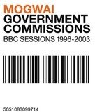 Mogwai - Government Commissions (BBC Sessions 1996-2003) (2 LPs)