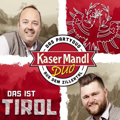 Kasermandl Duo - Das ist Tirol