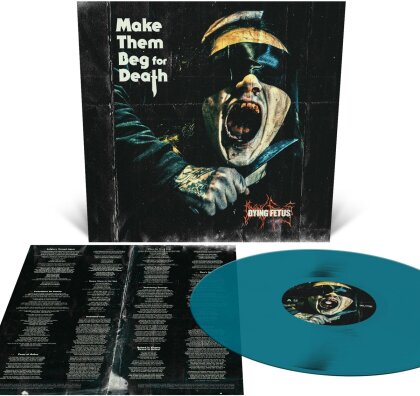 Dying Fetus - Make Them Beg For Death (Blue Vinyl, LP)