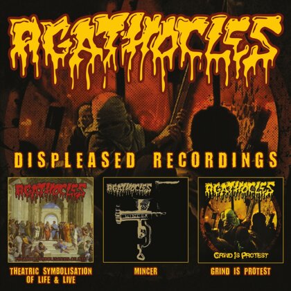 Agathocles - Displeased Recordings (3 CDs)