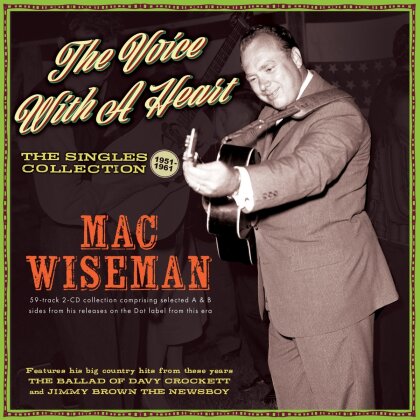 Mac Wiseman - Voice With A Heart: The Singles Collection 1951-61 (2 CDs)