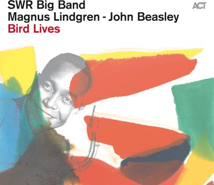 Magnus Lindgren, John Beasley & Swr Big Band & Strings - Bird Lives (2023 Reissue, ACT, LP)